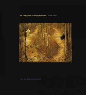 The Early Work of Henry Koernerearly 