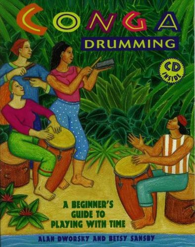 Conga Drumming: A Beginners Guide to Playing With Timeconga 