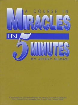 A Course in Miracles in 5 Minutescourse 