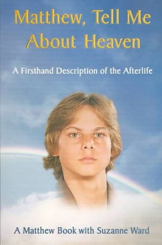 Matthew, Tell Me About Heavenmatthew 