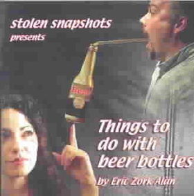Stolen Snapshots Presents Things to Do With Beer Bottlesstolen 
