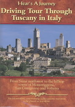 Driving Tour Through Tuscany in Italy from Siena Northwest to the Hilltop Towns of Monteriggioni, San Gimignano and Volterradriving 