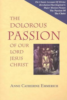 The Dolorous Passion of Our Lord Jesus Christdolorous 