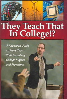 They Teach That in College!?teach 