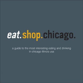 Eat.shop.chicagoeat 