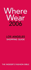 Where to Wear Los Angeles 2006wear 