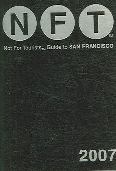 Not for Tourists Guide to San Francisco 2007tourists 