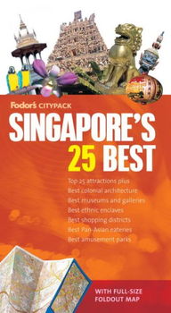 Fodor's Citypack Singapore's 25 Bestfodor 