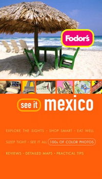 Fodor's See It Mexicofodor 