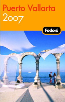 Fodor's 2007 Puerto Vallartafodor 