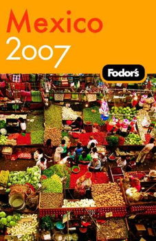 Fodor's 2007 Mexicofodor 