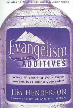 Evangelism Without Additivesevangelism 