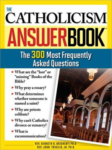 The Catholicism Answer Bookcatholicism 