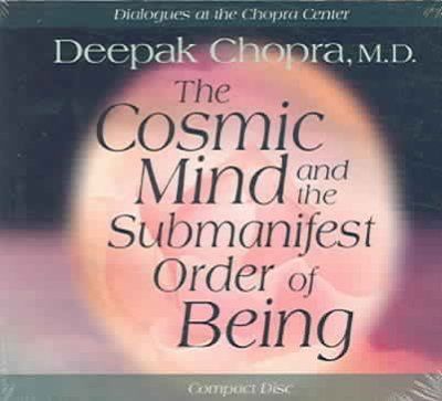 The Cosmic Mind And the Submanifest Order of Beingcosmic 