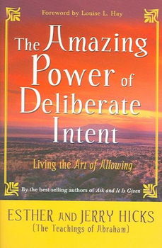 The Amazing Power of Deliberate Intentpower 