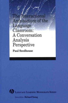 The Interactional Architecture Of The Language Classroominteractional 