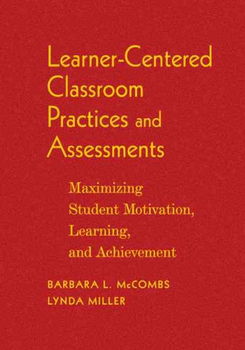 Learner-Centered Classroom Practices And Assessmentslearner 