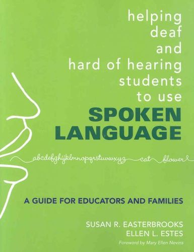 Helping Deaf and Hard of Hearing Students to Use Spoken Languagehelping 