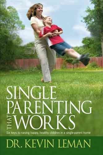 Single Parenting That Workssingle 