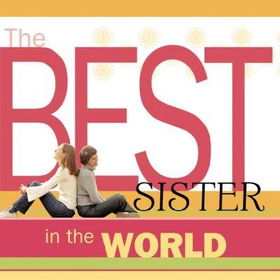The Best Sister in the Worldsister 