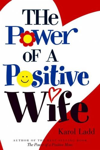 The Power of a Positive Wifepower 