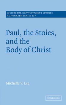 Paul, the Stoics, and the Body of Christpaul 
