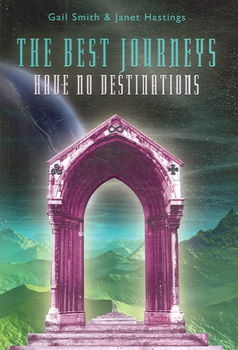 The Best Journeys Have No Destinationsjourneys 