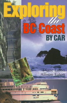 Exploring the Bc Coast by Carexploring 