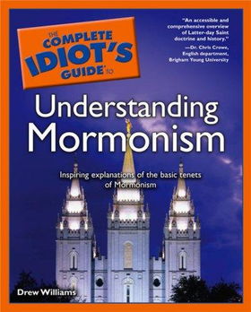 The Complete Idiot's Guide to Understanding Mormonismcomplete 