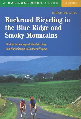 Backroad Bicycling in the Blue Ridge and Smoky Mountainsbackroad 