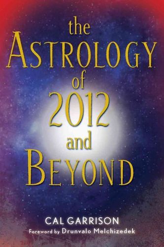 Astrology of 2012 and Beyondastrology 
