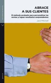 Abrace a sus clientes/ Hug Your Customersabrace 