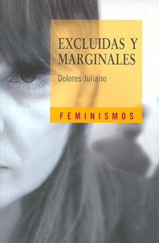 Excluidas y marginales/ Excluded and Marginalexcluidas 