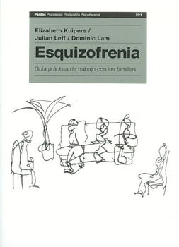 Esquizofrenia/ Family Work for Schizophreniaesquizofrenia 
