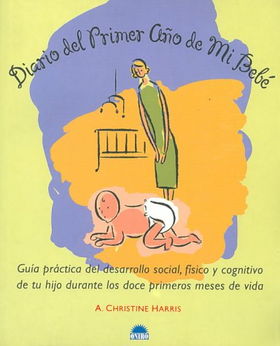 Diario del primer ano de mi bebe/ Baby's First Year Journaldiario 
