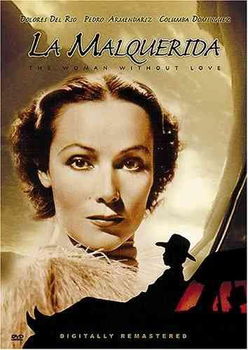 LA MALQUERIDA (WOMAN WHO WAS NEVER LOVEE (DVD) (SPANISH LANGUAGE)malquerida 