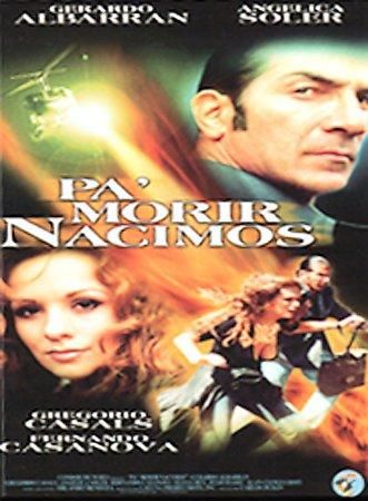 PA MORIR NACIMOS (DVD)                                        NLAmorir 