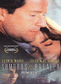 SOMBRAS EN UNA BATALLA/SHADOWS IN A BATTLE (DVD) (SPAN W/ENG SUB)sombras 