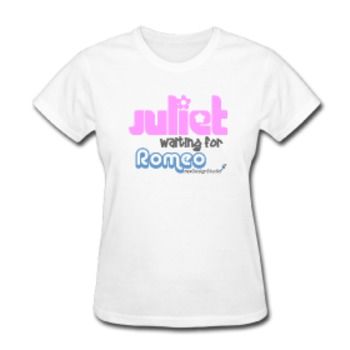 Women's Juliet Waiting for Romeo T-Shirt Case Pack 25