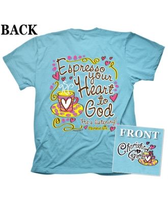 Espresso Your Heart to God, He's Listening - T-Shirt