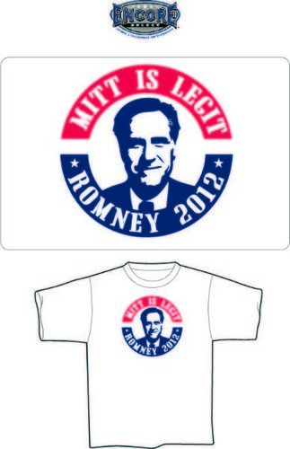 Mitt is Legit"" Mitt Romney T-Shirt Case Pack 24