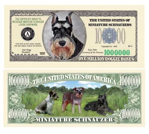 Mini Schnauzer Million Dollar Bill Case Pack 100