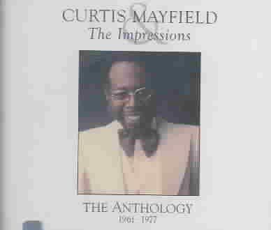 CURTIS MAYFIELD & IMPRESSIONS ANTHOLO