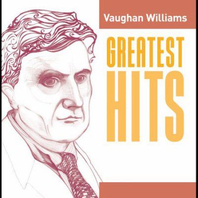GREATEST HITS:VAUGHAN WILLIAMS