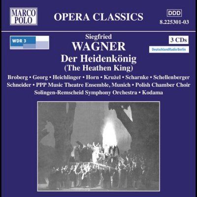 S WAGNER:DER HEIDENKONIG (HEATHEN KIN