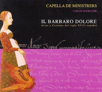 IL BARBARO DOLORE:SPANISH ARIAS AND C