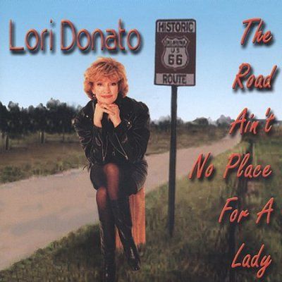 ROAD AIN'T NO PLACE FOR A LADY