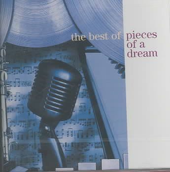 BEST OF PIECES OF A DREAM