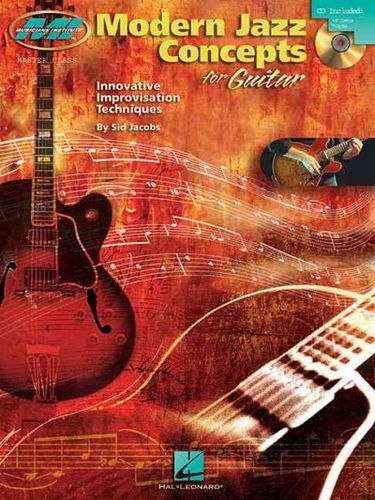 Modern Jazz Concepts for Guitar: Innovative Improvisation Techniques