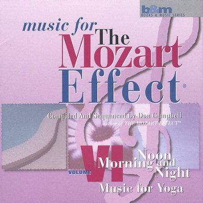 MOZART EFFECT 6:MORNING NOON & NIGHT